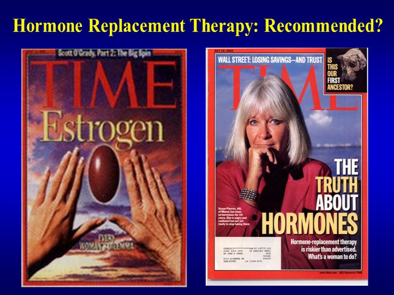 Hormone Replacement Therapy: Recommended?